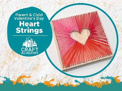 Kidcreate Studio - Eden Prairie. Parent & Child - Valentine's Day Craft - Heart Strings (7-99 Years)